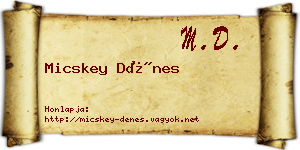 Micskey Dénes névjegykártya